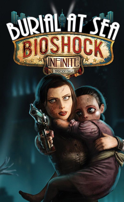 BioShock Infinite Burial at Sea Episode 2 (2014)